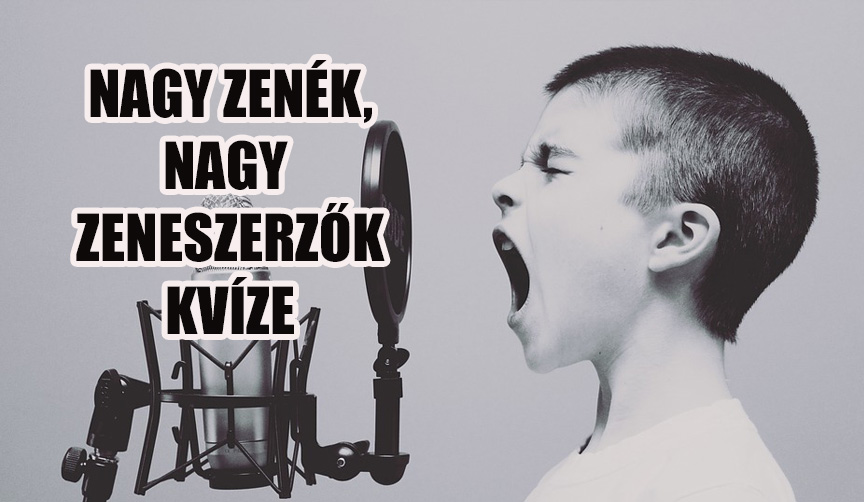 nagy zenék kvíze