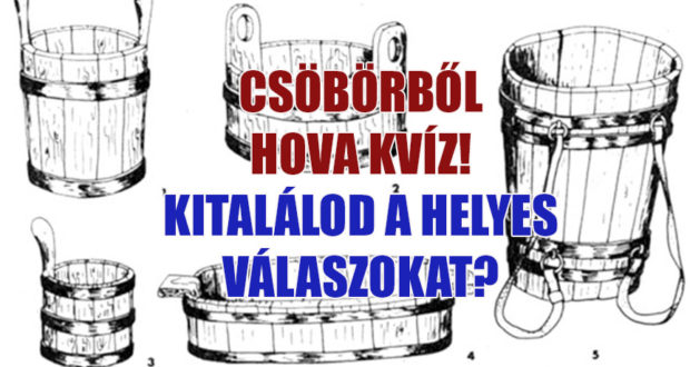 csöbörből hova kvíz