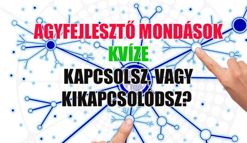 agyfejlesztő mondások